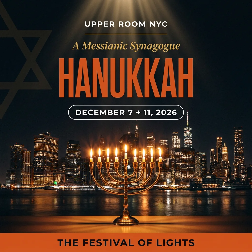 Hanukkah at Upper Room NYC — December 7 and 11, 2026, the Festival of Lights